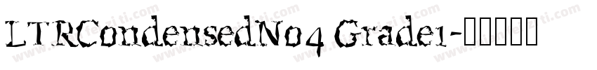 LTRCondensedNo4 Grade1字体转换